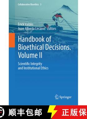 【3-4周达】Handbook of Bioethical Decisions. Volume II: Scientific Integrity and Institutional Ethics [9783031294549]