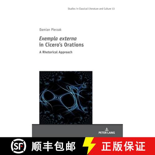【3-4周达】精装 Exempla externa in Cicero's Orations; A Rhetorical Approach [9783631850138]