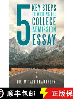 【3-4周达】5 Key Steps to Writing the College Admission Essay [9781480862814]