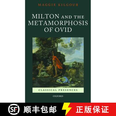 【3-4周达】Milton and the Metamorphosis of Ovid [9780198717126]