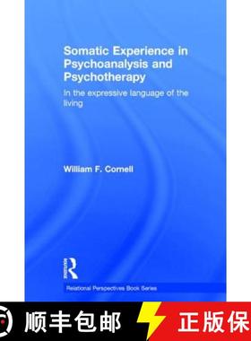 【3-4周达】Somatic Experience in Psychoanalysis and Psychotherapy : In the expressive language of the... [9781138826755]