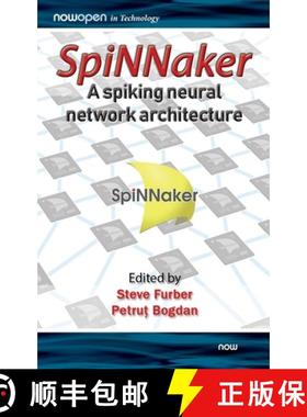 【3-4周达】Spinnaker - A Spiking Neural Network Architecture [9781680836523]