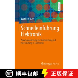 【3-4周达】Schnelleinführung Elektronik : Zusammenfassung zur Vorbereitung auf eine Prüfung in Elek... [9783658334611]