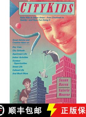 【3-4周达】City Kids : Raise Kids in Urban Areas from Cincinnati to Seattle and Have Fun Doing it [9780671646738]