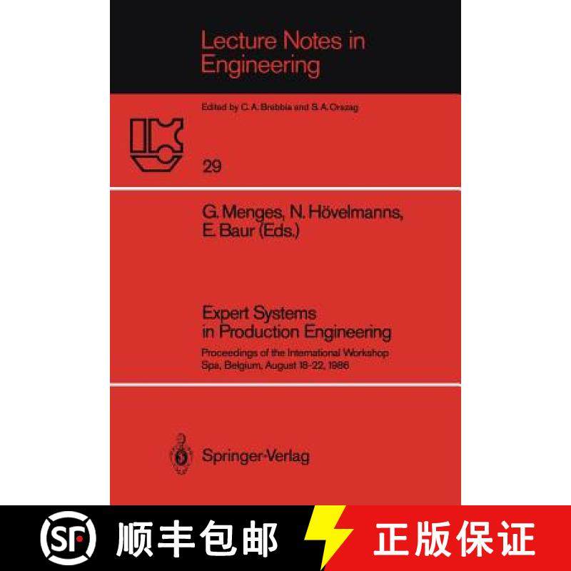 【3-4周达】Expert Systems in Production Engineering : Proceedings of the International Workshop, Spa,... [9783540179276]