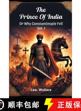 【3-4周达】The Prince Of India Or Why Constantinople Fell Vol. I [9789367143810]