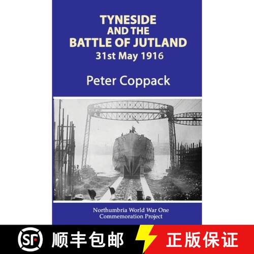 【3-4周达】Tyneside And The Battle Of Jutland [9781782809388]