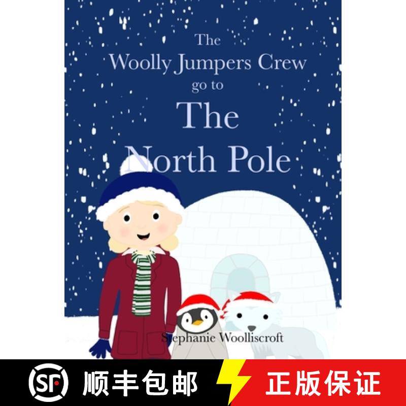 【2-3周达】The Woolly Jumpers Crew Go To The North Pole [9781739915612]