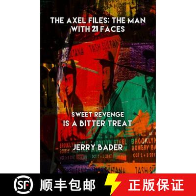 【3-4周达】The Axel Files: The Man With 21 Faces: Sweet Revenge is a Bitter Treat [9781988647999]