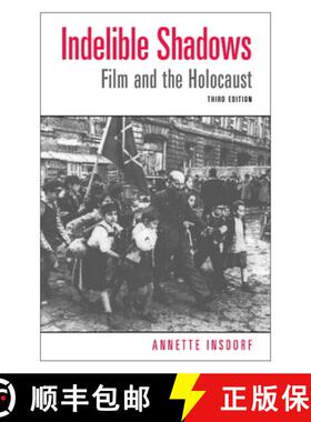 【3-4周达】Indelible Shadows: Film and the Holocaust [9780521016308]