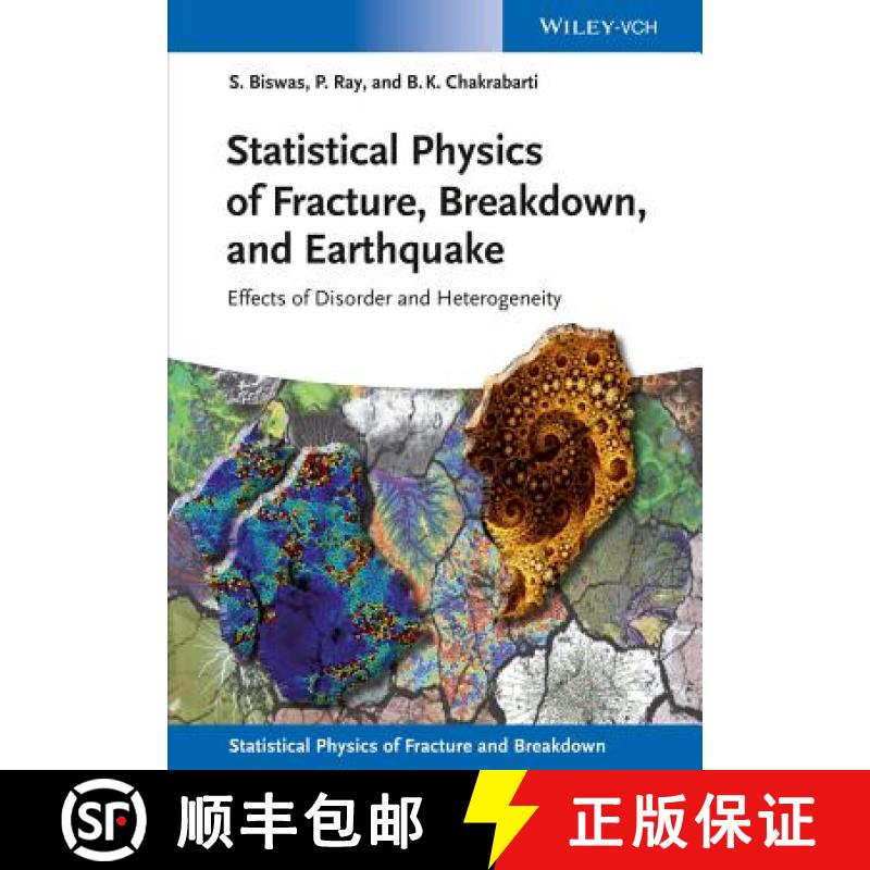 【4周达】Statistical Physics Of Fracture, Beakdown And Earthquake - Effects Of Disorder And Heterogen... [9783527412198]