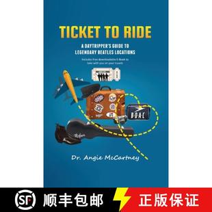 【3-4周达】Ticket To Ride: Legendary Beatle Locations For The Day Tripper [9781637610749]