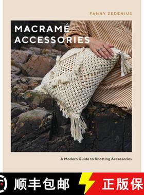 【3-4周达】Macramé Accessories: A Modern Guide to Knotting Accessories [9781787139152]