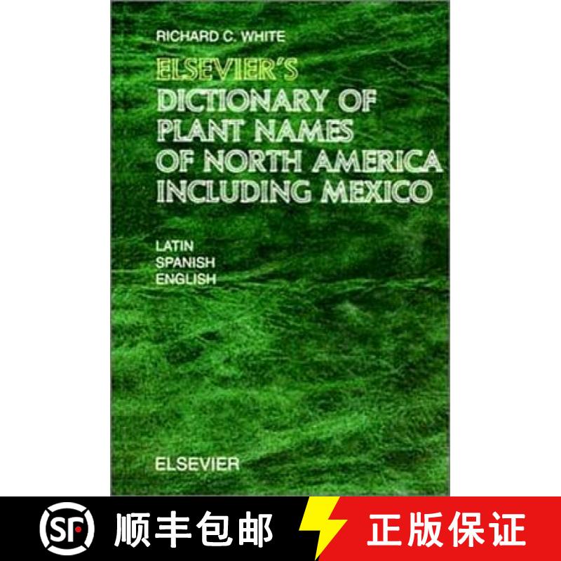 【3-4周达】Elsevier's Dictionary of Plant Names of North America Including Mexico: In Latin, English ... [9780444512727]