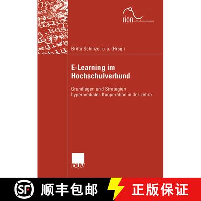 【3-4周达】E-Learning im Hochschulverbund : Grundlagen und Strategien hypermedialer Kooperation in de... [9783824421787]