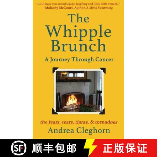 【3-4周达】The Whipple Brunch: A Journey Through Cancer [9780996935401]