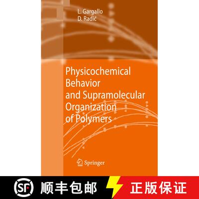 【3-4周达】Physicochemical Behavior and Supramolecular Organization of Polymers [9781402093715]