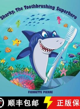 【3-4周达】SHARKY, THE TOOTHBRUSHING SUPERHERO [9798894122915]