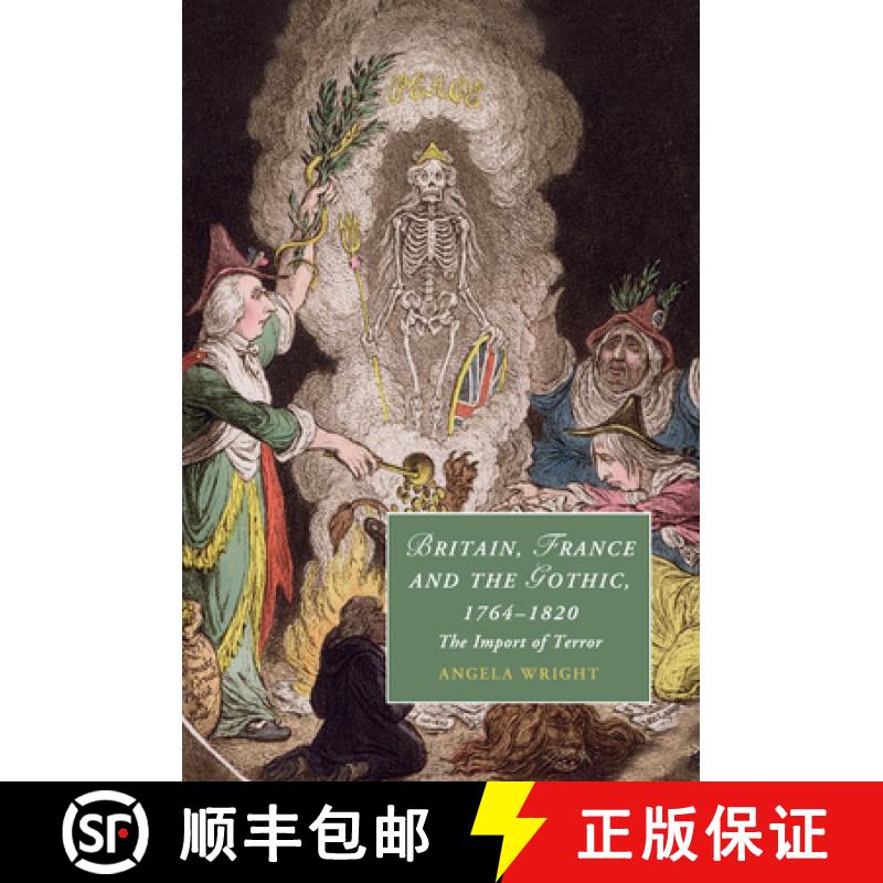 【3-4周达】Britain, France and the Gothic, 1764–1820: The Import of Terror - Britain, France and the... [9781107566743]