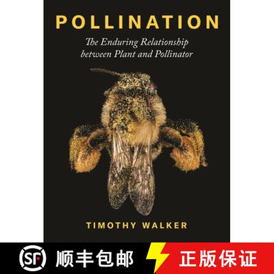 【3-4周达】Pollination - The Enduring Relationship between Plant and Pollinator: The Enduring Relatio... [9780691203751]