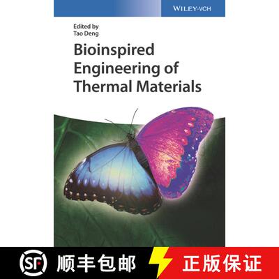 【3-4周达】Bioinspired Engineering Of Thermal Materials [Wiley材料科学] [9783527338344]