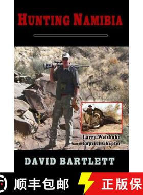 预订 Hunting Namibia: A Brief Hunting Survey of Namibia [9780692535127]