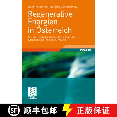 【3-4周达】Regenerative Energien in OEsterreich: Grundlagen, Systemtechnik, Umweltaspekte, Kostenanal... [9783834808394]