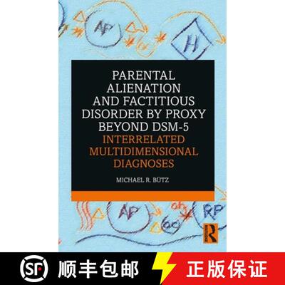 【3-4周达】Parental Alienation and Factitious Disorder by Proxy Beyond DSM-5: Interrelated Multidimen... [9780367338077]
