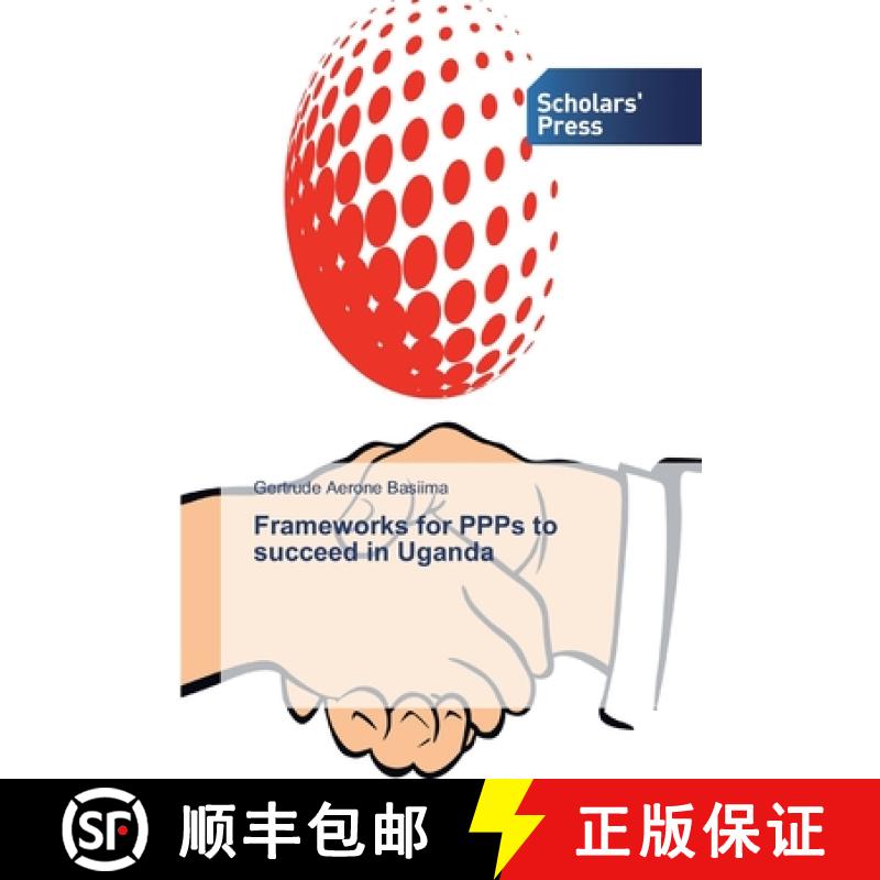 预订 Frameworks for PPPs to succeed in Uganda [9786138919308]