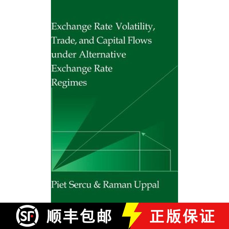 【3-4周达】Exchange Rate Volatility, Trade, and Capital Flows under Alternative Exchange Rate Regimes... [9780521562942]