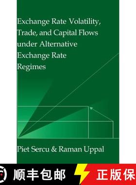 【3-4周达】Exchange Rate Volatility, Trade, and Capital Flows under Alternative Exchange Rate Regimes... [9780521562942]