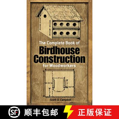 预订 The Complete Book of Bird House Construction for Woodworkers [9780486244075]