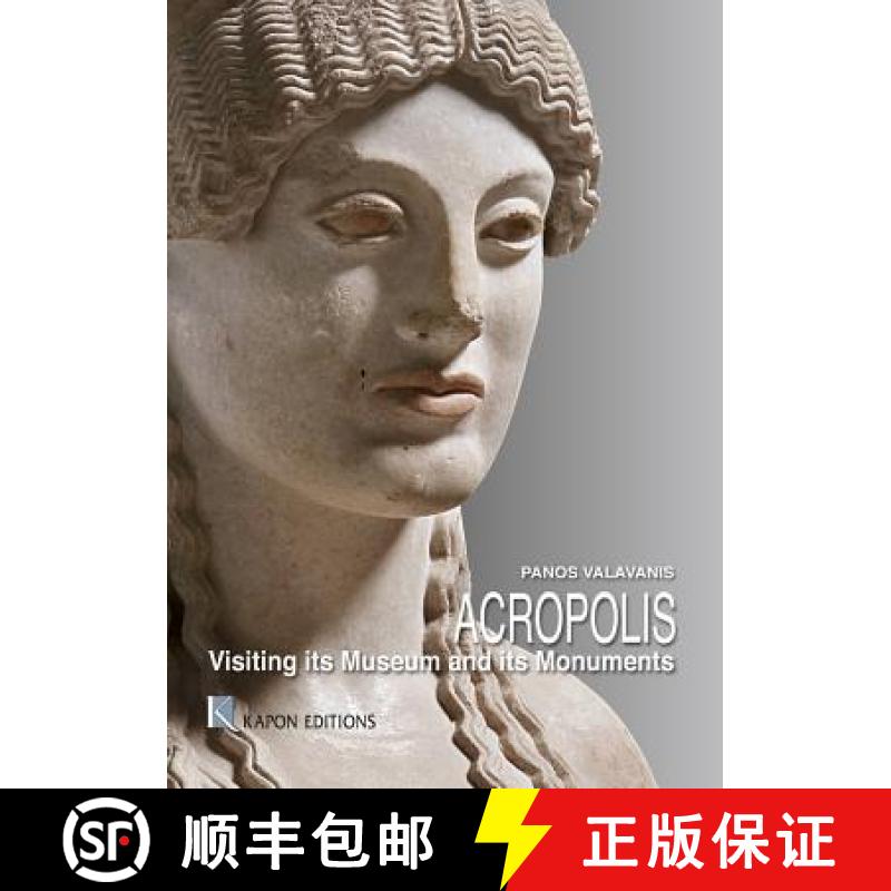 【3-4周达】Acropolis (English language edition) : Visiting its Museum and its Monuments [9789606878749]
