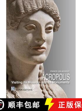 【3-4周达】Acropolis (English language edition) : Visiting its Museum and its Monuments [9789606878749]
