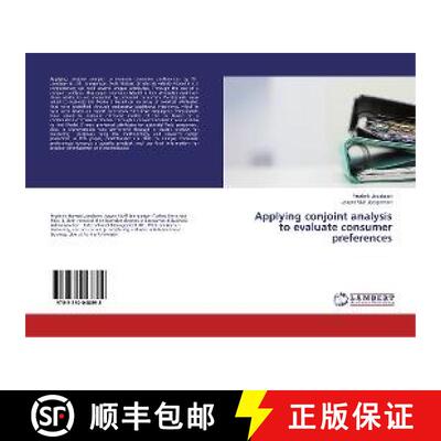 现货 Applying conjoint analysis to evaluate consumer preferences [9783330048898]