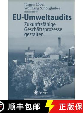 【3-4周达】EU-Umweltaudits : Zukunftsfähige Geschäftsprozesse gestalten [9783642644634]