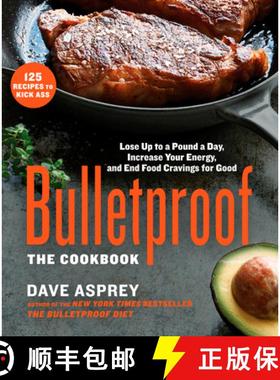 【3-4周达】Bulletproof: The Cookbook: Lose Up to a Pound a Day, Increase Your Energy, and End Food Cr... [9781623366032]