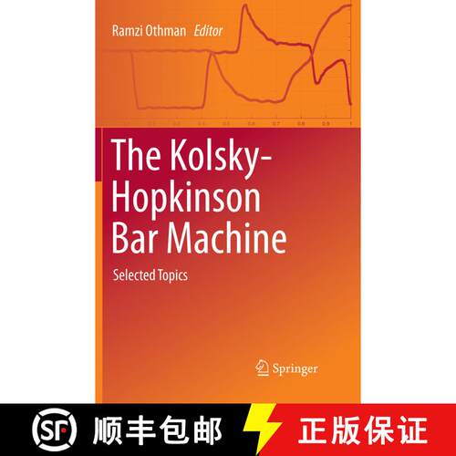 【3-4周达】The Kolsky-Hopkinson Bar Machine : Selected Topics (Softcover reprint of the original 1st ... [9783030101305]