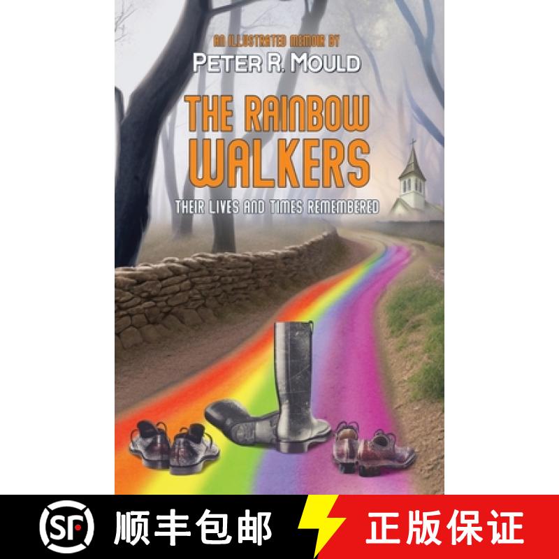 预订 The Rainbow Walkers: Their Lives and Times Remembered [9798987326404]
