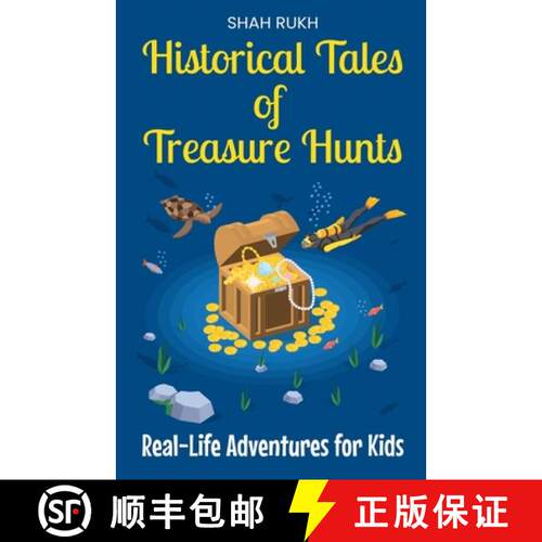 【3-4周达】Historical Tales of Treasure Hunts: Real-Life Adventures for Kids [9798227728500]