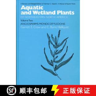 Monocotyledons and Plants 预订 North Agiosperms Aq... Wetland America 9780299162849 Northeastern Aquatic