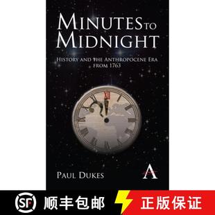 【3-4周达】Minutes to Midnight : History and the Anthropocene Era from 1763 [9780857287809]