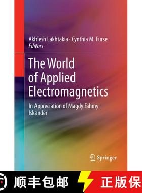 【3-4周达】The World of Applied Electromagnetics : In Appreciation of Magdy Fahmy Iskander (1st ed. 2... [9783319584027]
