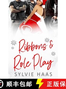 预订 Ribbons and Role Play: A Stepbrother Reverse Harem Romance [9781950166695]