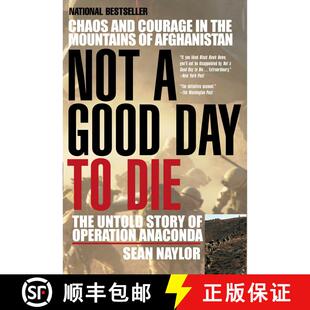 【3-4周达】Not a Good Day to Die: The Untold Story of Operation Anaconda [9780425207871]