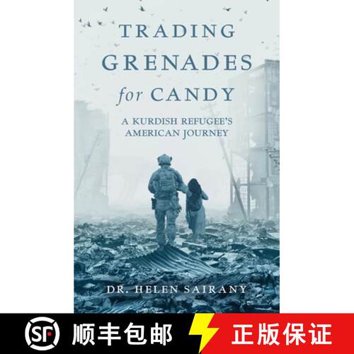 【3-4周达】Trading Grenades for Candy: A Kurdish Refugee's American Journey [9781639882267]