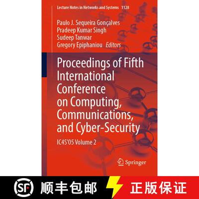 【3-4周达】Proceedings of Fifth International Conference on Computing, Communications, and Cyber-Secu... [9789819773701]