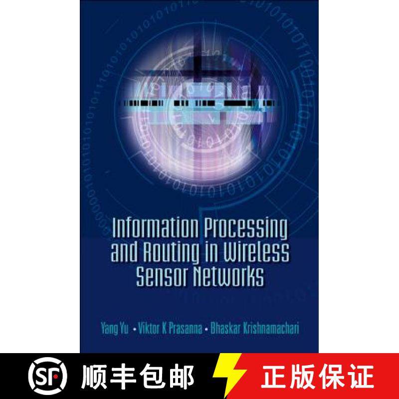 【3-4周达】Information Processing and Routing in Wireless Sensor Networks [9789812701466]