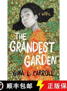【3-4周达】The Grandest Garden : A Novel [9781684632367]