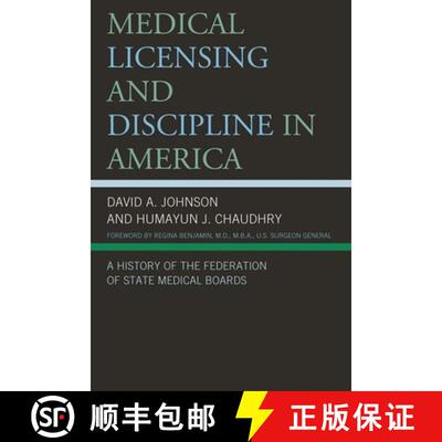 【3-4周达】Medical Licensing and Discipline in America : A History of the Federation of State Medical... [9780739174388]